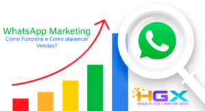 WhatsApp Marketing - Como Funciona e Como alavancar Vendas